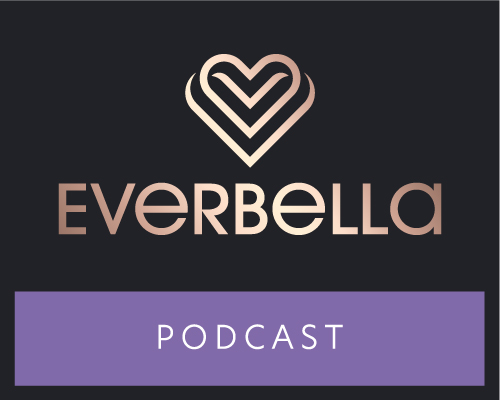 EverBella - PODCAST